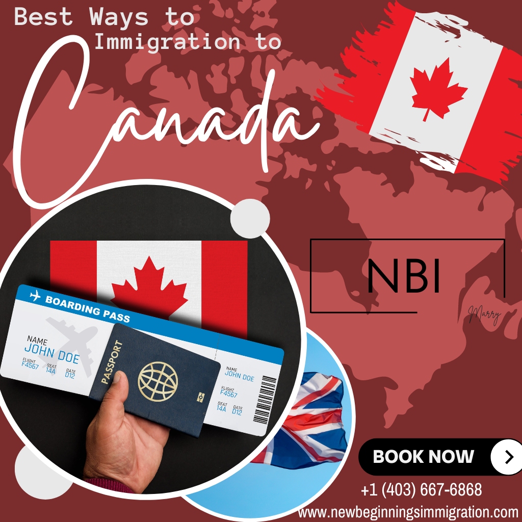 Best Ways To Immigrate To Canada In 2024